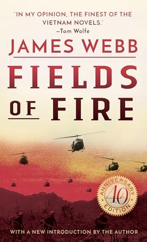 Webb, James. Fields of Fire. Random House Publishing Group, 2001.
