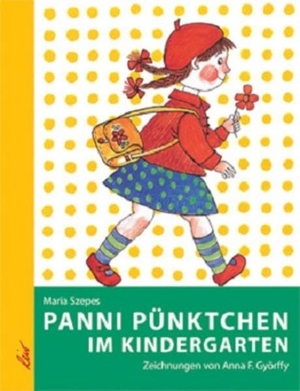 Szepes, Maria. Panni Pünktchen im Kindergarten. leiv Leipziger Kinderbuch, 2010.