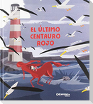 El último centauro rojo