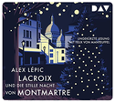Lacroix und die stille Nacht von Montmartre. Sein dritter Fall