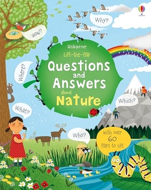 Daynes, Katie. Lift the Flap Questions and Answers about Nature. Usborne Publishing, 2017.