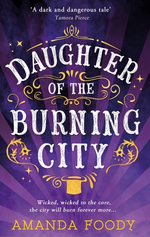 Foody, Amanda. Daughter Of The Burning City. HarperCollins Publishers, 2017.