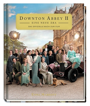 Marriott, Emma. Downton Abbey II: Eine neue Ära - Das offizielle Buch zum Film - Mit Coververedelung und Prägung. Panini Verlags GmbH, 2022.