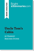 Uncle Tom's Cabin by Harriet Beecher Stowe (Book Analysis)