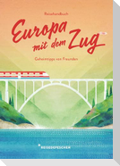 Reisehandbuch Europa mit dem Zug