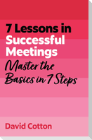 7 Lessons in Successful Meetings