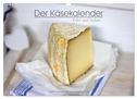 Der Käsekalender Edel und lecker (Wandkalender 2025 DIN A3 quer), CALVENDO Monatskalender