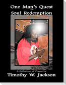 One Man's Quest for Soul Redemption