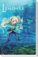 In the Land of Leadale, Vol. 3 (light novel)
