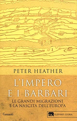 Heather, Peter. L' impero e i barbari. Le grandi migrazioni e la nascita dell'Europa. Garzanti, 2019.