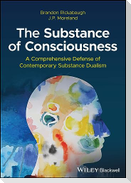 The Substance of Consciousness