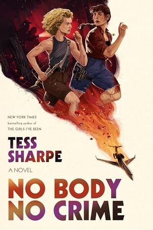 Sharpe, Tess. No Body No Crime. MCD, 2025.