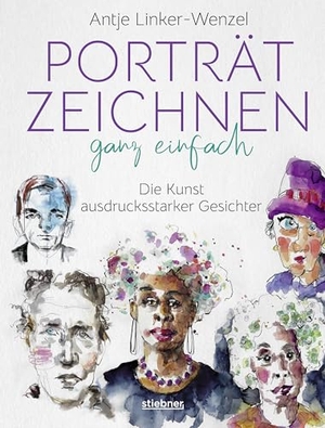 Linker-Wenzel, Antje. Porträtzeichnen ganz einfach. Die Kunst ausdrucksstarker Gesichter - Zeichnen lernen mit Tipps & Anleitungen der Künstlerin. Zeichenbuch & Bildband in einem: Viele Porträts als Inspirations-Vorlage. Stiebner Verlag GmbH, 2021.