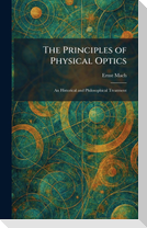The Principles of Physical Optics