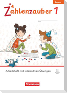 Zahlenzauber 1. Jahrgangsstufe - Ausgabe Bayern 2026 - Arbeitsheft mit interaktiven Übungen und Ziffernschreibkurs-Heft