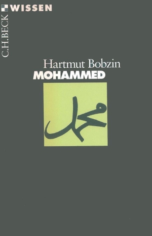 Bobzin, Hartmut. Mohammed. C.H. Beck, 2000.