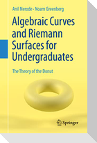 Algebraic Curves and Riemann Surfaces for Undergraduates