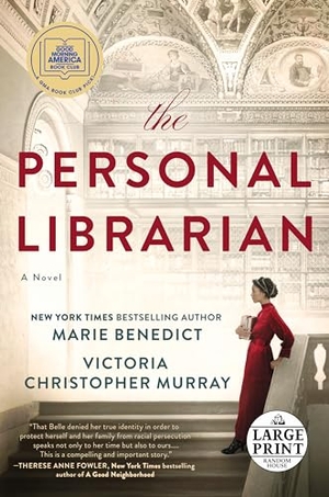 Benedict, Marie / Victoria Christopher Murray. The Personal Librarian - A GMA Book Club Pick. Random House, 2021.