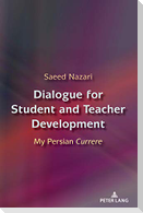 Dialogue for Student and Teacher Development