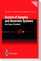 Control of Complex and Uncertain Systems
