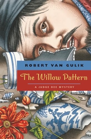 Gulik, Robert Van. The Willow Pattern - A Judge Dee Mystery. The University of Chicago Press, 2009.