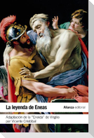 La leyenda de Eneas : adaptación de la Eneida de Virgilio
