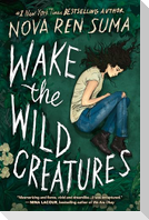 Wake the Wild Creatures