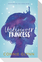 The Rosewood Chronicles #1: Undercover Princess