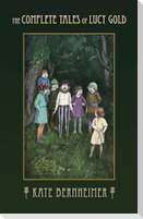The Complete Tales of Lucy Gold