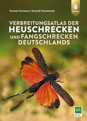 Fartmann, Thomas / Dominik Poniatowski. Verbreitungsatlas der Heuschrecken und Fangschrecken Deutschlands - Ökologie, Verbreitung und Gefährdung aller heimischen Arten - Mit 83 Artensteckbriefen und Verbreitungskarten. Ulmer Eugen Verlag, 2025.