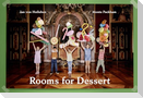 Rooms for Dessert