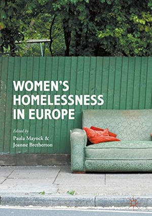 Bretherton, Joanne / Paula Mayock (Hrsg.). Women¿s Homelessness in Europe. Palgrave Macmillan UK, 2020.