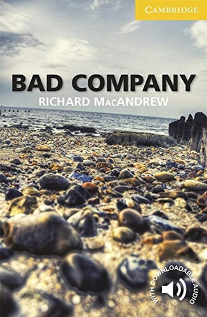 Macandrew, Richard. Bad Company Level 2 Elementary/Lower-Intermediate. Cambridge University Press, 2011.