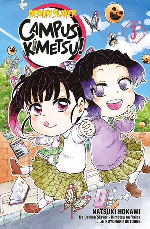 Gotouge, Koyoharu / Natsuki Hokami. Demon slayer. Campus kimetsu!. Vol. 3. Star Comics, 2024.