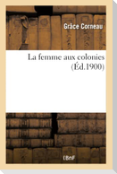 La Femme Aux Colonies