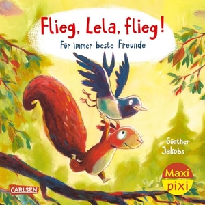 Jakobs, Günther. Maxi Pixi 392: VE 5 Flieg, Lela, flieg! Für immer beste Freunde (5 Exemplare). Carlsen Verlag GmbH, 2026.