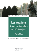 Les relations internationales - De 1973 à nos jours