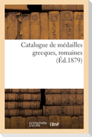 Catalogue de médailles grecques, romaines