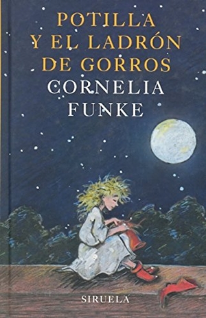 Funke, Cornelia Caroline. Potilla y el ladrón de gomas. Siruela, 2005.