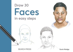 Hodge, Susie. Draw 30: Faces - In Easy Steps. Search Press, 2026.