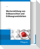 Wertermittlung von Erbbaurechten und Erbbaugrundstücken