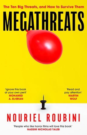 Roubini, Nouriel. Megathreats - Our Ten Biggest Threats, and How to Survive Them. Hodder And Stoughton Ltd., 2023.