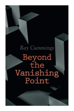Cummings, Ray. Beyond the Vanishing Point. E-Artnow, 2020.