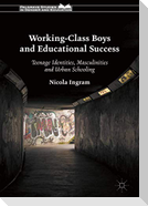Working-Class Boys and Educational Success