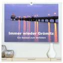 Immer wieder Grömitz (hochwertiger Premium Wandkalender 2025 DIN A2 quer), Kunstdruck in Hochglanz