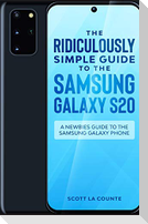 The Ridiculously Simple Guide to the Samsung Galaxy S20