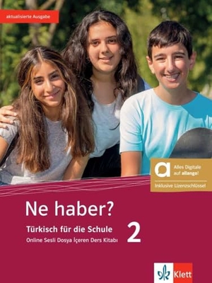 Ne haber? 2 - Hybride Ausgabe allango - Türkisch für die Schule. Online Sesli Dosya lçeren Ders Kitab/Schülerbuch mit Audios inklusive Lizenzschlüssel allango (24 Monate). Klett Sprachen GmbH, 2024.