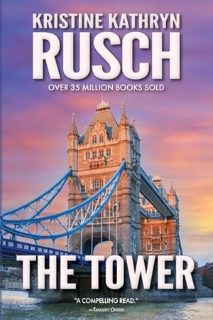 Rusch, Kristine Kathryn. The Tower - A Science Fiction Novella. WMG Publishing, Inc., 2024.