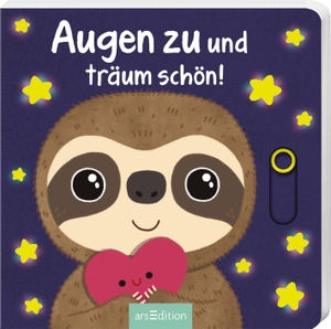 Augen zu und träum schön!. Ars Edition GmbH, 2026.