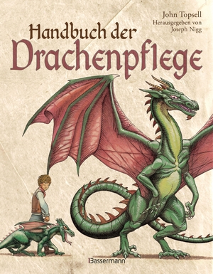 Nigg, Joseph. Handbuch der Drachenpflege. Alles über Aufzucht, Pflege und Haltung von Drachen - Ab 8 Jahren. Bassermann, Edition, 2026.